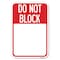 Signmission Do Not Block Custom No Parking Text Here Heavy-Gauge Aluminum Sign, 18" L, 12" H, A-1218-24579 A-1218-24579 - alternate 1